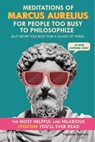 Meditations of Marcus Aurelius for People Too Busy to Philosophize - Virginia Barrow - 9798231725984