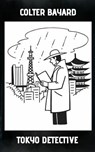 Tokyo Detective - Colter Bayard - 9798231728145