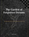 The Garden of Forgotten Dreams - Daniel D. Taylor - 9798231747290