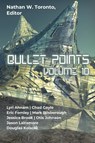 Bullet Points 10 - Nathan W. Toronto ; Lyri Ahnam ; Chad Gayle - 9798231755639