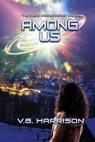 Among Us - V. G. Harrison - 9798231793983