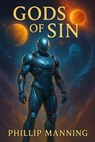 Gods Of Sin - Phillip Manning - 9798231812899