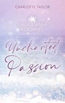 California Roomies – Uncharted Passion - Charlotte Taylor - 9798231829996