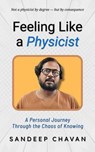 Feeling Like a Physicist - Sandeep Chavan - 9798231864041