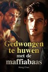 Gedwongen te huwen met de maffiabaas - Wang Chao - 9798231880904