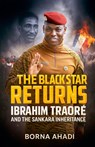 The Black Star Returns - Borna Ahadi - 9798231881949