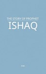 The Story of Prophet Ishaq - MAA - 9798231888412