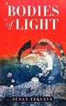 Bodies of Light - SUSAN TEKULVE - 9798231890446