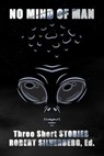 No Mind of Man - Robert Silverberg - 9798231890903