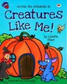 Creatures Like Me - Lisette Starr - 9798231897995