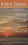 Threesome Phone Call - Katie Davis - 9798231923601