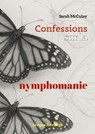 Confessions sur la nymphomanie. - Sarah McCulay - 9798231939237