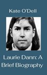 Laurie Dann: A Brief Biography - Kate O'Dell - 9798231968008