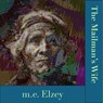 The Mailman's Wife - m.e. Elzey - 9798231970476