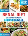 Renal Diet Cookbook & Diet Plan: 2000+ Days of Kidney-friendly, Delicious and Affordable Recipes. A Complete and Practical Guide to Meet Your Taste and Dietary Needs - Angela Harper - 9798231971817
