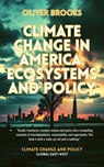 Climate Change in America: Ecosystems and Policy - Oliver Brooks - 9798231977338