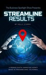 The Business Spotlight Show Presents: Streamline Results - Holly Starks ; Jonathan Johnson - 9798231985456