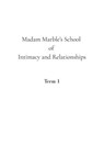 Madam Marble's School of Intimacy and Relationships - Jacqueline Bishop - 9798231993284