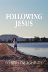 Following Jesus - Dyron Daughrity - 9798231998142