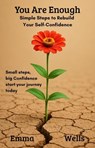 You Are Enough - Emma Wells - 9798232069506