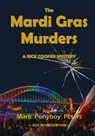 The Mardi Gras Murders - Mark 'Ponyboy' Peters - 9798232081386