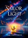 Sailor of Light - Sean Clark Christensen - 9798232087531