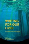 Writing For Our Lives - Diana McCaulay ; Shivanee Ramlochan - 9798232116378