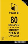 Power BI: 80 Solved Cases of Statistics in DAX Language - Ramón Javier Castro Amador - 9798232132279