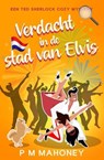 Verdacht in de stadium van Elvis - PM Mahoney - 9798232147273