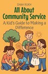 All About Community Service - Shah Rukh - 9798232148980