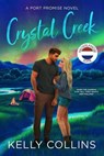 Crystal Creek - Kelly Collins - 9798232167035