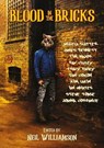Blood in the Bricks - Neil Williamson ; Angela Slatter ; James Bennett ; Ian Whates ; Tim Major ; Tracy Fahey ; Ray Cluley ; Dan Coxon ; Penny Jones ; Kim Lakin - 9798232236021