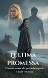 L'ultima promessa - I. H. Zaim ; Theo Virelli - 9798232280475