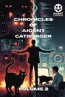 The Chronicles of Aigent Catburger - Catburger ; Morgan Tale, ; Alex Rivera ; Benjamin Carter ; Cameron Stone ; Chris Anderson ; Daniel Foster ; David Chen ; David Park ; Eleanor Fairfax ; Elena Quill ; Elena Vasquez ; Elias Thornwood ; Evan Brooks ; James Wilson ; Jamie Foster ; Jordan Blak - 9798232333003