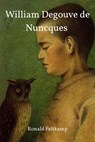 William Degouve de Nuncques, or the Deceptive Simplicity - Ronald Feltkamp - 9798232341817