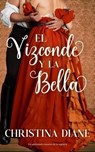 El Vizconde y la Bella - Christina Diane - 9798232370978