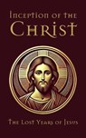 Inception of the Christ - Lenin Dev - 9798232375720