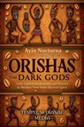 Orishas the Dark Gods - Templum Dianae Media - 9798232412531
