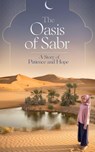 The Oasis of Sabr - Farhan Malik - 9798232417499