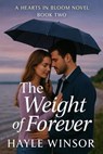 The Weight of Forever - Hayle Winsor - 9798232421632