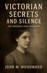 Victorian Secrets and Silence - John M. Woodward - 9798232435547