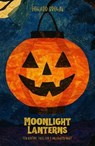 Moonlight Lanterns: Ten Bedtime Tales for a Halloween Night - Howard Brown - 9798232436919