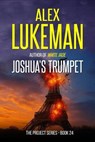 Joshua's Trumpet - Alex Lukeman - 9798232446062
