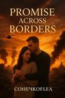 Promise Across Borders - Sonechko (Сонечко) Flea - 9798232447052