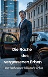 Die Rache des vergessenen Erben - I. H. Zaim ; Theo Virelli - 9798232541521