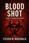 Blood Shot - Steven M. McDonald - 9798232546403