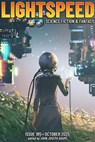 Lightspeed Magazine, Issue 185 (October 2025) - John Joseph Adams - 9798232553845