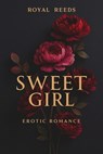 Sweet Girl - Royal Reeds - 9798232558871