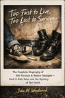Too Fast to Live, Too Lost to Survive: The Complete Biography of Sid Vicious & Nancy Spungen — Rock ’n’ Roll, Ruin, and the Mystery of Her Death - John M. Woodward - 9798232579791