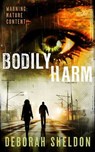 Bodily Harm - Deborah Sheldon - 9798232615673